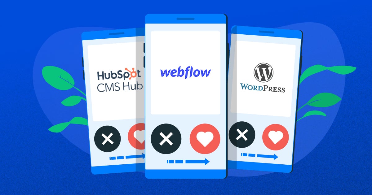 Pros and Cons: HubSpot CMS vs. WordPress vs. Webflow